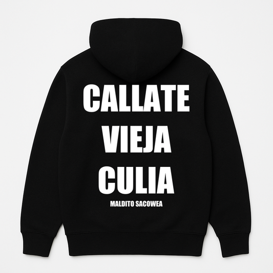 "CALLATE VIEJA CULIA" POLERON