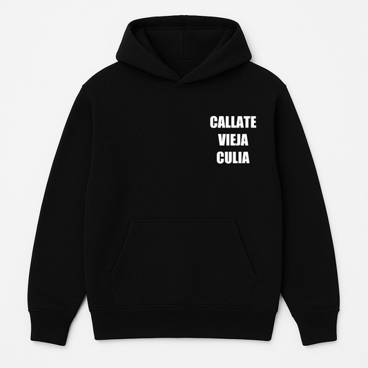 "CALLATE VIEJA CULIA" POLERON