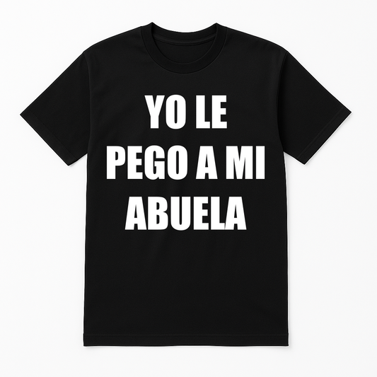 “YO LE PEGO A MI ABUELA” POLERA